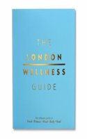 The London Wellness Guide