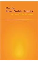 On the Four Noble Truths