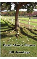 Dead Man's Flower