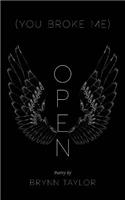 (You Broke Me) Open
