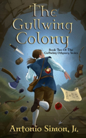 Gullwing Colony: Book 2 of the Gullwing Odyssey Series