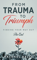 From Trauma to Triumph
