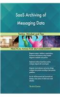 SaaS Archiving of Messaging Data: Tactics, Mindset and Tips