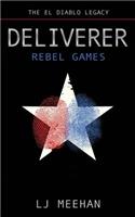 Deliverer: Rebel Games