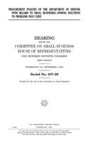 Procurement policies of the Department of Defense with regard to small businesses--finding solutions to problems that exist