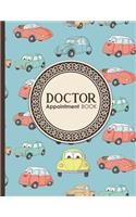 Doctor Appointment Book: 2 Columns Appointment List, Appointment Scheduling Book, Easy Appointment Book, Cute Cars & Trucks Cover