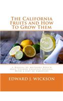 California Fruits and How To Grow Them