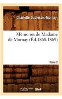 Mémoires de Madame de Mornay. Tome 2 (Éd.1868-1869)