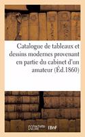 Catalogue de Tableaux Et Dessins Modernes Provenant En Partie Du Cabinet d'Un Amateur