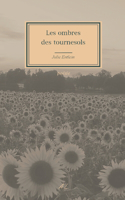 Les ombres des tournesols