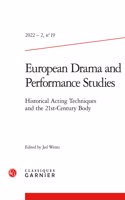 European Drama and Performance Studies: Historical Acting Techniques and the 21st-Century Body