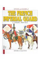 The French Imperial Guard. Volume 2: Cavalry