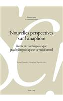 Nouvelles perspectives sur l'anaphore