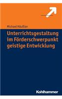 Unterrichtsgestaltung Im Forderschwerpunkt Geistige Entwicklung