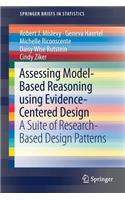 Assessing Model-Based Reasoning Using Evidence- Centered Design