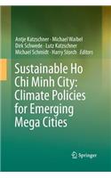 Sustainable Ho CHI Minh City: Climate Policies for Emerging Mega Cities