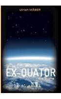 Ex-Quator: Die Suche