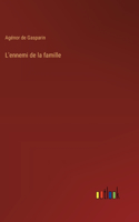 L'ennemi de la famille