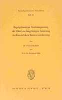 Regelgebundene Rentenanpassung ALS Mittel Zur Langfristigen Sanierung Der Gesetzlichen Rentenversicherung