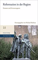 Reformation in Der Region: Personen Und Erinnerungsorte