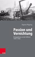 Passion Und Vernichtung