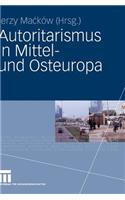 Autoritarismus in Mittel- und Osteuropa