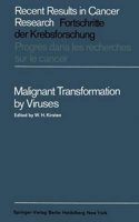 Malignant Transformation by Viruses: (6 Recent Results in Cancer Research)