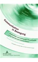 Kommunikation in Bewegung