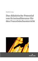 Das Didaktische Potential Von Kriminalliteratur Fuer Den Franzoesischunterricht