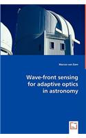 Wave-front sensing for adaptive optics in astronomy