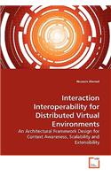 Interaction Interoperability for Distributed Virtual Environments