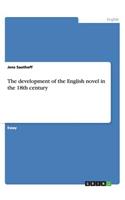 The development of the English novel in the 18th century