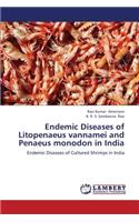 Endemic Diseases of Litopenaeus Vannamei and Penaeus Monodon in India