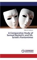 A Comparative Study of Samuel Beckett's and Gh. Sa'edi's Pantomimes