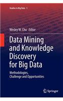 Data Mining and Knowledge Discovery for Big Data