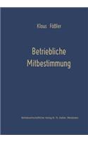 Betriebliche Mitbestimmung