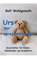 Urs, der sprechende Bär