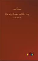 The Mayflower and Her Log