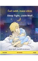 Kui saldi, matso viltsin - Sleep Tight, Little Wolf. Bilingual children's book (Latvian - English)