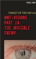 NNT-VISIONS The invisible enemy