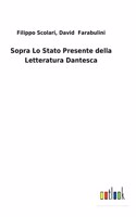 Sopra Lo Stato Presente della Letteratura Dantesca