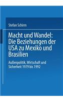Macht Und Wandel: Die Beziehungen Der USA Zu Mexiko Und Brasilien