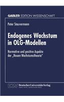 Endogenes Wachstum in OLG-Modellen: Normative und positive Aspekte der „Neuen Wachstumstheorie“(German)