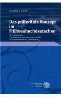 Das Prateritale Konzept Im Fruhneuhochdeutschen: Zur Distribution Von Prateritum Und Prateritalem Perfekt in Flugschriften Des 16. Jahrhunderts(Germanistische Bibliothek)