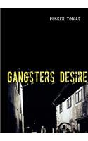 Gangsters Desire