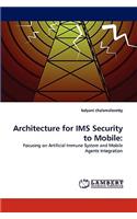 Architecture for IMS Security to Mobile