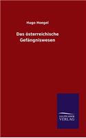 Das österreichische Gefängniswesen