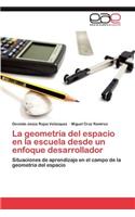 La geometría del espacio en la escuela desde un enfoque desarrollador: (Spanish)