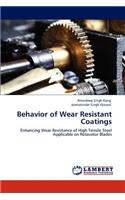 Behavior of Wear Resistant Coatings