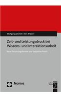 Zeit- Und Leistungsdruck Bei Wissens- Und Interaktionsarbeit